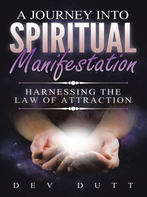 cover image of A Journey into Spiritual Manifestation